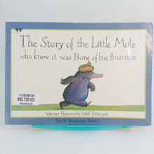 Load image into Gallery viewer, The story of the little mole who knew it was none of his bussiness - BKLT30103
