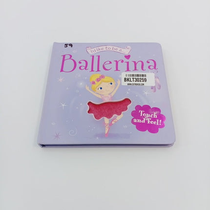 I d like to be a ballerina - BKLT30259