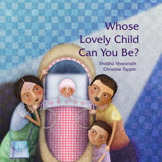Whose lovely child can you be?