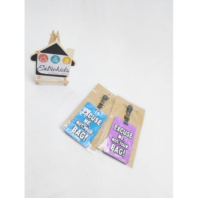 Luggage Tag - excuse me its not ur bag - EKC0903
